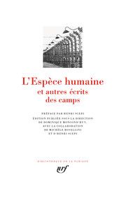 L'espèce humaine	Dominique Moncond'huy,Henri Scepi,Michèle Rosellini Pléiade
