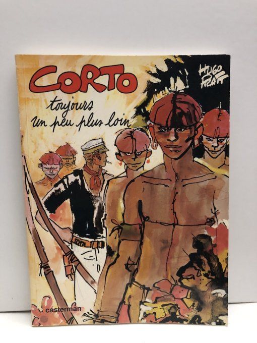 Corto Maltese Toujours un peu plus loin
