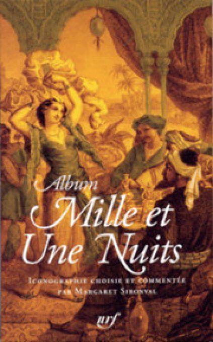Album mille et une nuits	Pléiade
