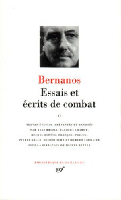 Essais et écrits de combat II--G.Bernanos	Pléiade